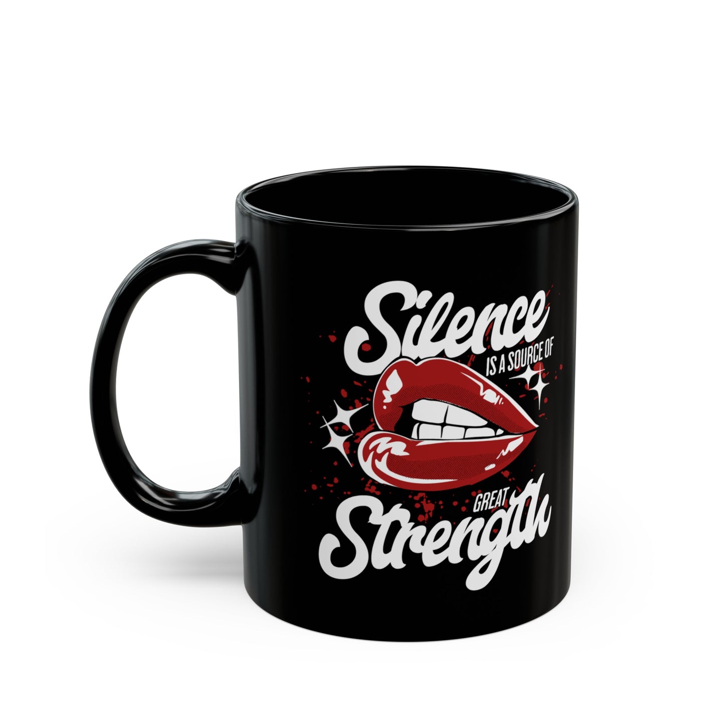 Silence is Strength, Black Mug (11oz)