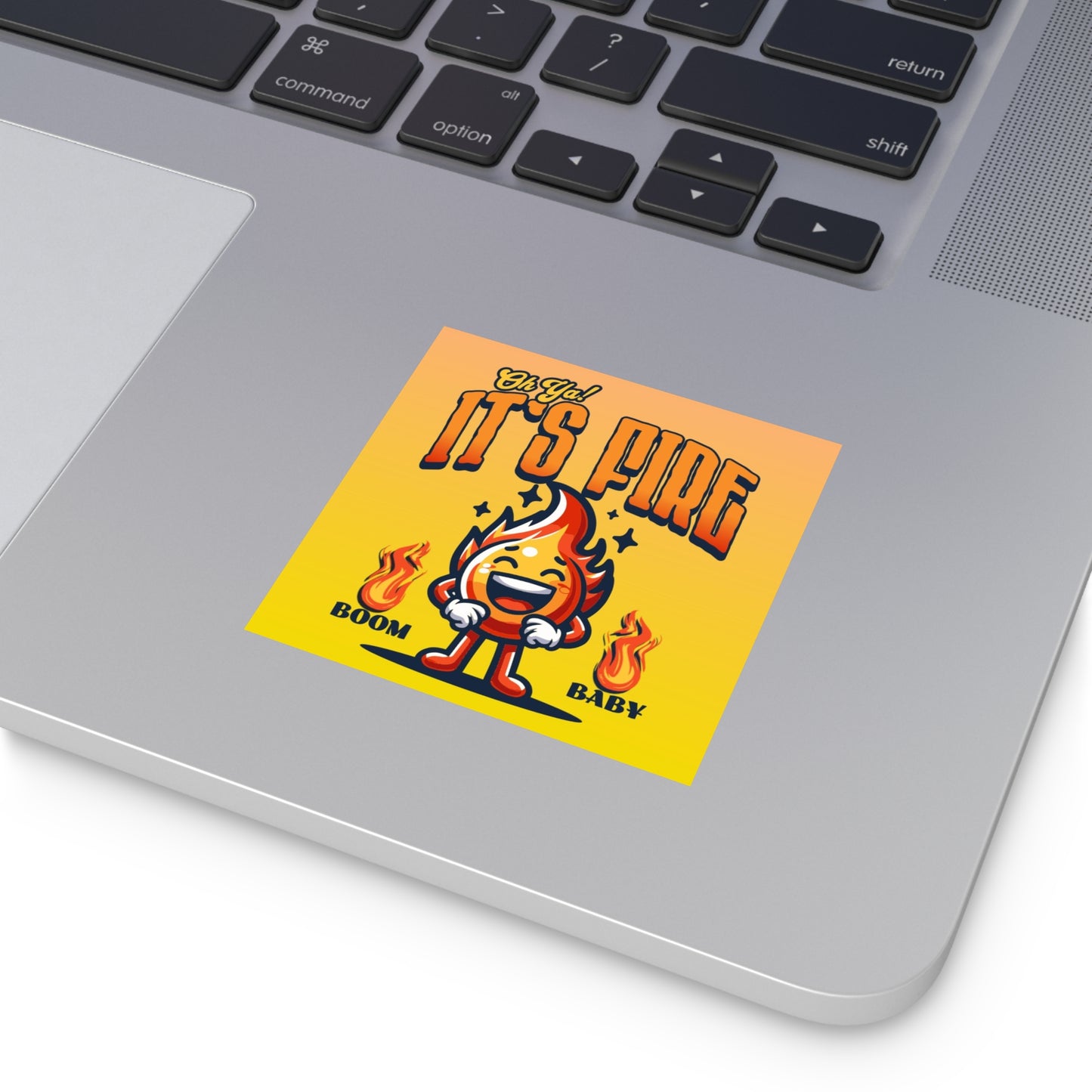 Oh Ya! It's Fire Indoor\Outdoor Sticker