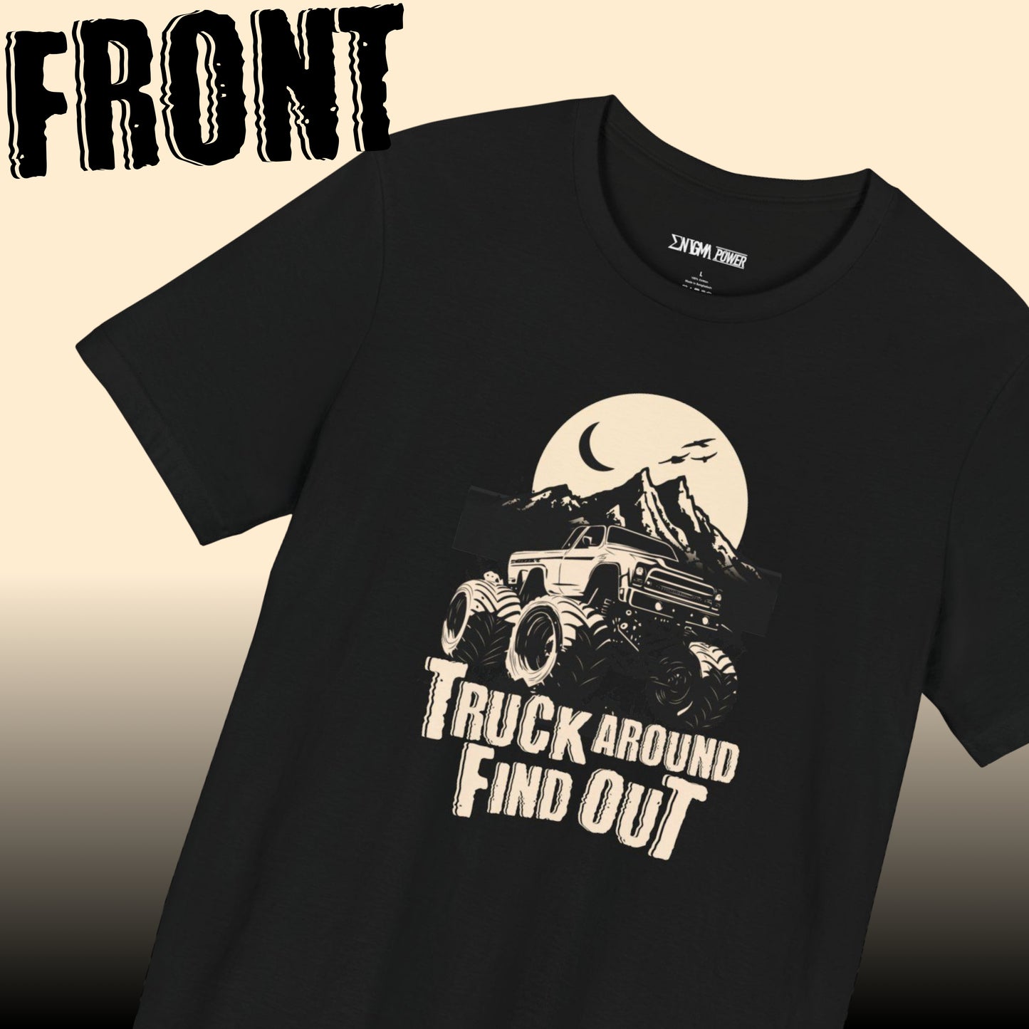 Truck Around Find Out, Unisex Jersey Short Sleeve Tee