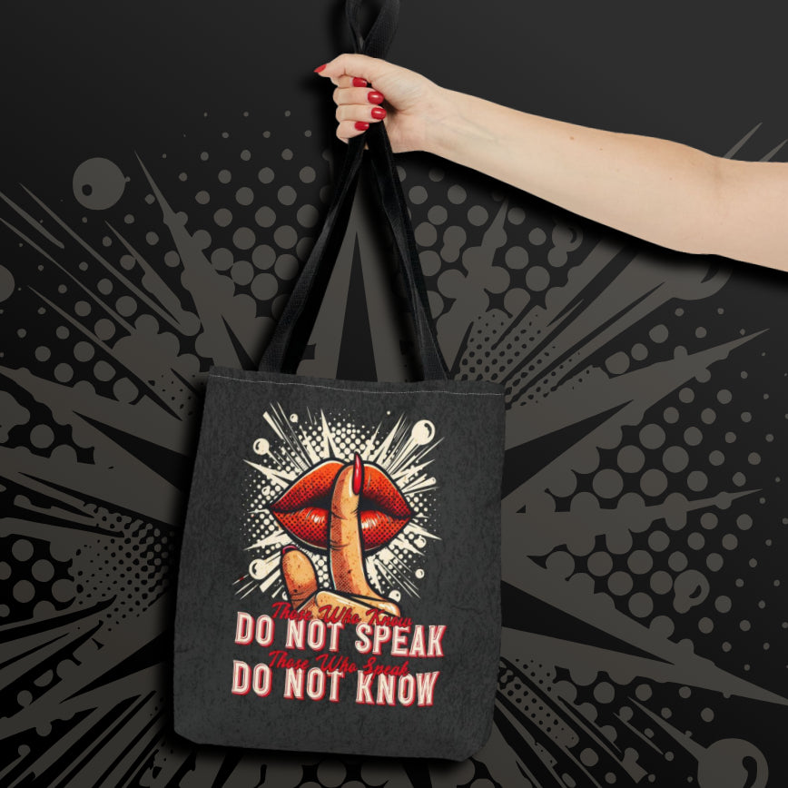 Don't Speak Don't Know Tote Bag