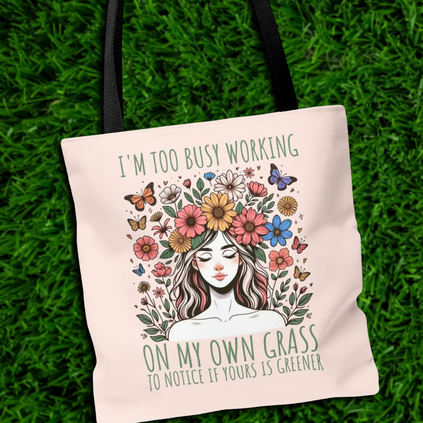 My Grass Is Greener Tote Bag