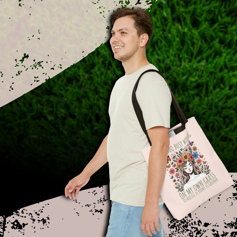 My Grass Is Greener Tote Bag