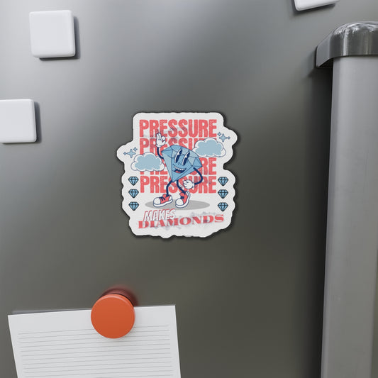 Pressure Makes Diamonds, Die-Cut Magnets