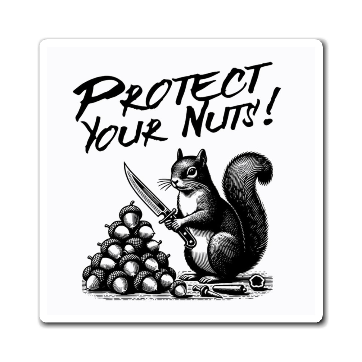 Squirrel Rules Magnet