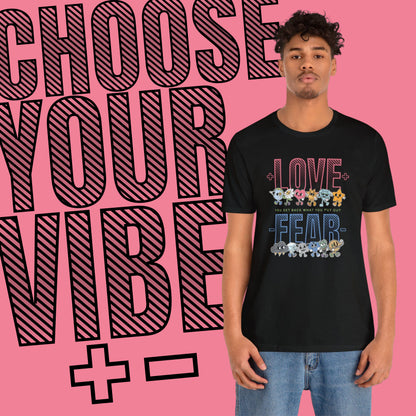 Love or Fear, Unisex Jersey Short Sleeve Tee