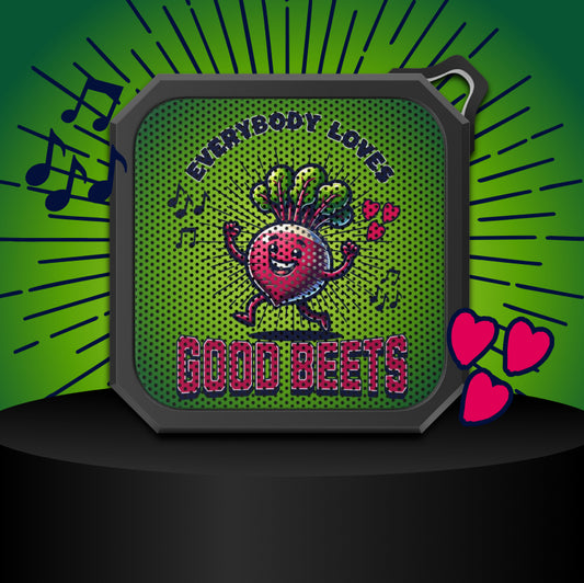 Everybody Loves Good Beets, Blackwater Outdoor Bluetooth Speaker