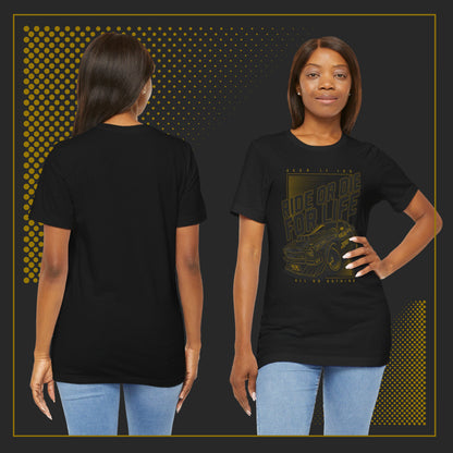 Ride or Die(Gold Edition), Unisex Jersey Short Sleeve Tee